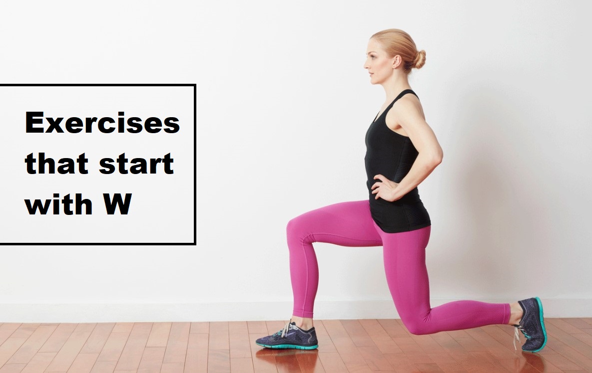 10 Exercises that start with W (How to, Muscles Worked, Calorie Burn ...